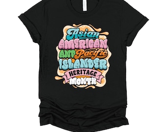 Asian American and Pacific Islander Heritage Month Shirt / AAPI Pride Shirt / Celebrate Diversity Tee / Cultural Awareness Graphic Top XS-4X
