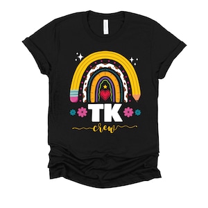 TK Crew Shirt / Back to School / Teacher Appreciation / Kindergarten Teacher / TK Team / PreK Teacher Shirt / Groovy Rainbow T-Shirt XS-4X