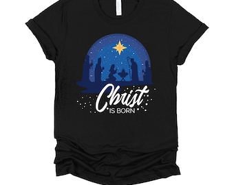 Christian Christmas Shirt | Christ Is Born Bible Tee | Jesus Birthday Holiday Gift | Faith Christmas T-Shirt XS-4X