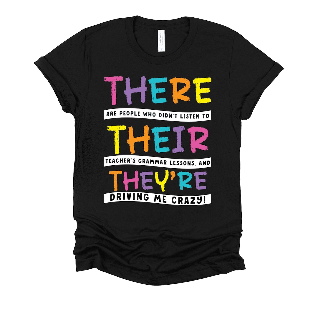 There Their They're Shirt / Back to School / English Teacher / Gift for ...