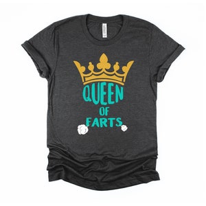 Womens Fart Tshirt, Queen Of Farts Shirt, Toilet Humor Tee, Fart Master Unisex T-Shirt XS-4X
