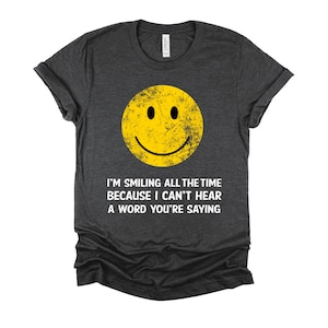 Senior Citizen Deaf TShirt, Old People Hard of Hearing Tee Shirt Short Sleeve Unisex T-Shirt XS-4XL