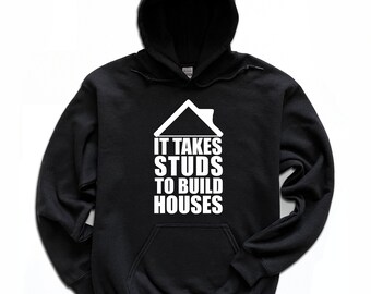 Builder Hoodie It Takes Studs | Funny Construction Pullover | Carpenter Contractor Sweatshirt | Builder Humor Gift | Unisex Hooded Sweater
