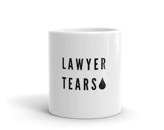 tasse de larmes d'avocat | Cadeau drôle d'avocat