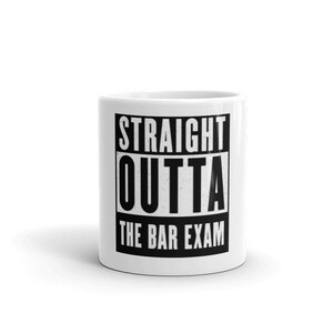 Straight Outta The Bar Exam Lawyer Mug | Best Attorney Gifts | Funny Lawyer Cup | Attorney Coffee Mug | Bar Exam Gifts for Law Students