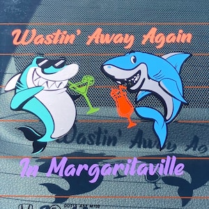 TROPICAL Jimmy Buffett themed car decal/sticker “Wastin' Away Again in Margaritaville” Drinking Sharks 5 1/2 in X 4 3/4 in