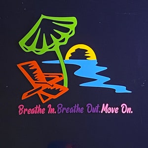 TROPICAL Jimmy Buffett theme window car decal/sticker Breathe In, Breathe Out, Move On outdoor cooler, yeti, Party Free Ship & No Tariff image 1