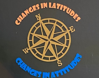 Parrothead TROPICAL Jimmy Buffett themed decal/sticker Changes in Latitudes, Changes In Attitudes 5 3/4 in X 5 in Free Ship & No Tariff
