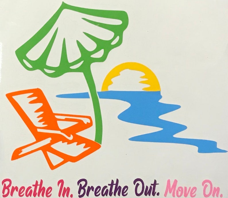 TROPICAL Jimmy Buffett theme window car decal/sticker Breathe In, Breathe Out, Move On outdoor cooler, yeti, Party Free Ship & No Tariff image 7
