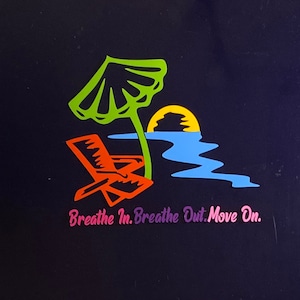 TROPICAL Jimmy Buffett theme window car decal/sticker Breathe In, Breathe Out, Move On outdoor cooler, yeti, Party Free Ship & No Tariff image 3