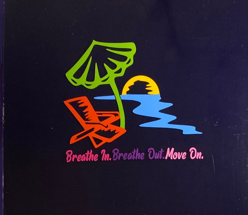 TROPICAL Jimmy Buffett theme window car decal/sticker Breathe In, Breathe Out, Move On outdoor cooler, yeti, Party Free Ship & No Tariff image 3