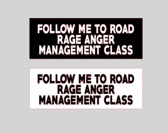 CUSTOM Tailgater, Tailgating Road Rage Diecut Car Decal- 12 colors- Follow me to road rage anger management class Free Ship & No Tariff