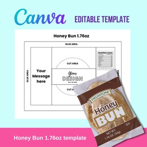 May include: A printable template for a Honey Bun wrapper. The template is divided into sections for a message, design, and nutrition facts. The template also includes a cut line and glue area. The template is shown with a photo of a Honey Bun in a wrapper.