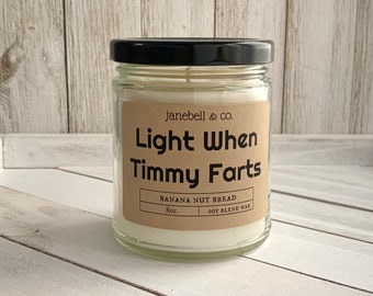 Light When CUSTOM NAME Farts Soy Blend 8 oz Candle  |  Makes the perfect gift!