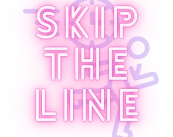 Skip the line