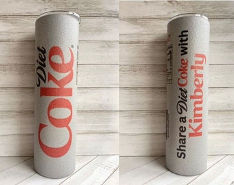 Diet Coke 35 oz Tumbler Share a Diet Coke with | Sublimation| Customizable