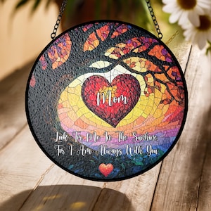 Memorial Stained Glass Suncatcher – Faux Glass Heart Ornament – Look for Me in the Sunshine – Loss of Mom, Dad, Loved One Gift