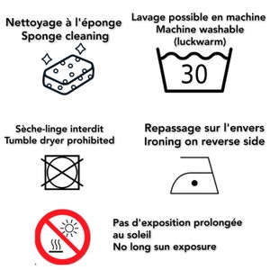 May include: A set of laundry care instructions with icons and text in both French and English. The instructions include sponge cleaning, machine washing at 30 degrees Celsius, tumble drying prohibited, ironing on the reverse side, and no prolonged sun exposure.