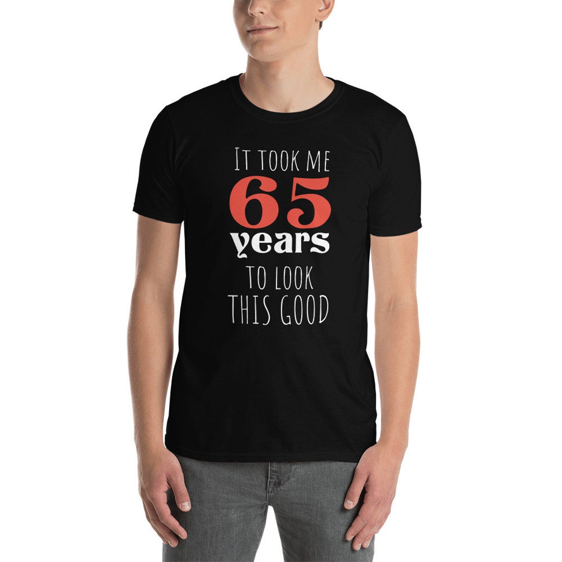 65th Birthday Gift Turning 65 65 Years Old To Look This Etsy