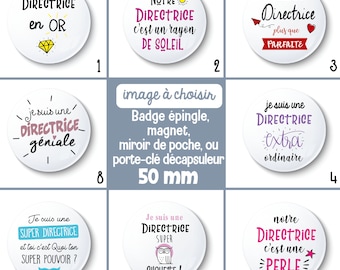 Badge pin, magnet or pocket mirror: Director - Choice of image and support - director gift idea