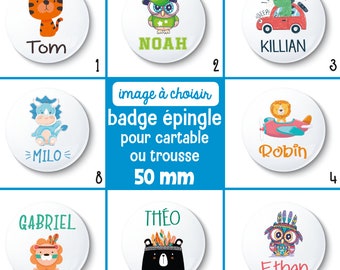 Badge épingle rentrée scolaire - 50 mm - Choix de l'image - badge trousse, cartable, veste, ou autres supports de l'enfant - badge école