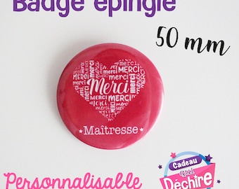 Badge épingle - 50 mm - idée de cadeau merci - cadeau de remerciement - badge personnalisable - badge merci