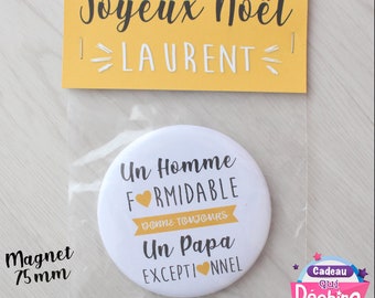 Magnet 75 mm - cadeau papa - idée cadeau noël - cadeau personnalisable