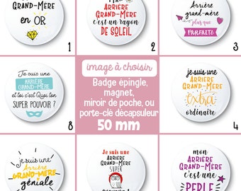 Badge épingle ou magnet miroir de poche : arrière grand-mère - 50 mm - Choix de l'image et du support