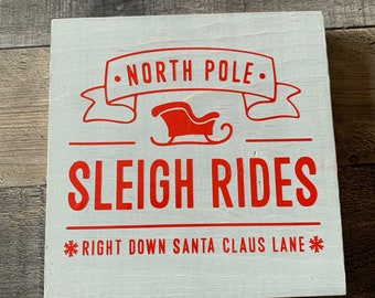 North Pole Sleigh Rides Wood Block Sign, Wood Block Sign, counter sitter, Christmas decor, Holiday decor, gift, block sign
