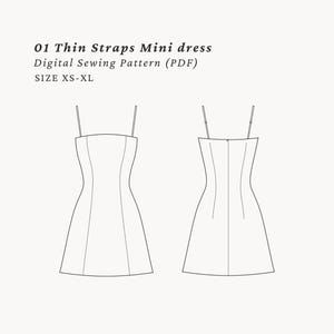 以下が含まれることがあります： 細いストラップのミニドレスの線画。ドレスはフィットしたボディスと少し広がったスカート。図はドレスの正面と背面のビューを示しています。図の上に「01 Thin Straps Mini dress」と「Digital Sewing Pattern (PDF)」のテキストがあります。図の下に「SIZE XS-XL」のテキストがあります。