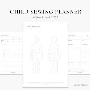 May include: A digital printable PDF titled "CHILD SEWING PLANNER" with a minimalist design. The planner includes pages for sewing projects, sketches of front and back views of a child's body, and sewing project details. The text "ONNI / STUDIO" is at the bottom.