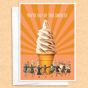 Out of This Swirled Ice Cream Card, carte de voeux amusante, carte d'anniversaire, félicitations, juste parce que, merci, pour toutes les occasions