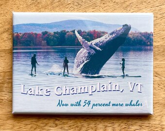 Lake Champlain Whales funny Vermont magnet