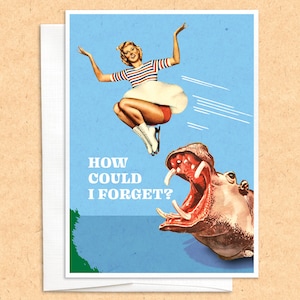 How Could I Forget Belated Card, Funny Greeting Card, belated birthday, just because, friend card