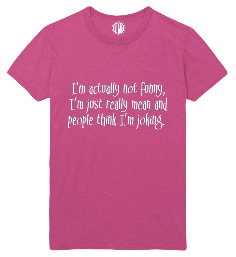 I'm Actually Not Funny I'm Just Really Mean People - Etsy