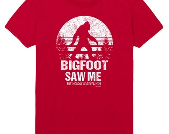 Bigfoot Saw Me But Nobody Believes Him Adult Unisex Printed Tee Shirt Sizes in Regular and Big & Tall Sizes
