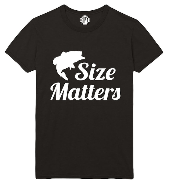 Size Matters Fishing Tee Shirt in Adult Unisex T-shirt Sizes in