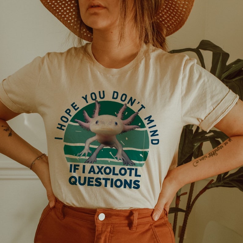 Axolotl shirt axolotl questions axolotl T-shirt for guys axolotl T-shirt for women axolotl gift axolotl lover I axolotl question image 1