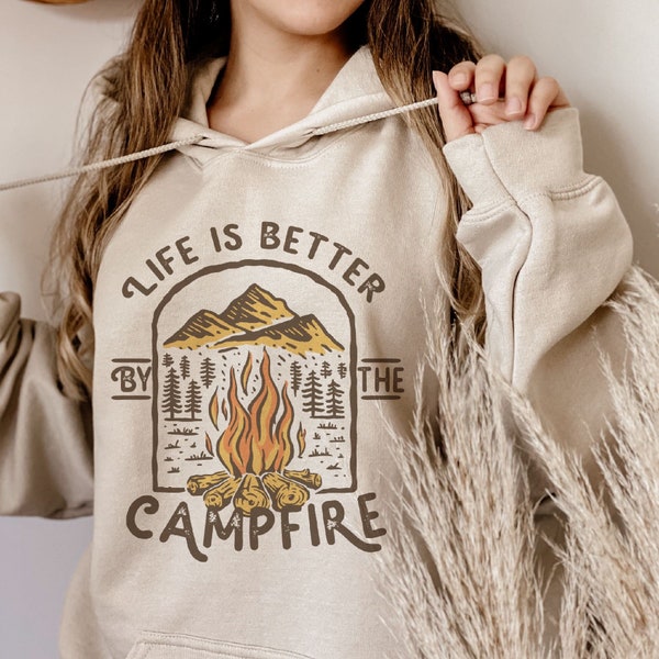 Life is better by the campfire- cozy unisex bonfire camping outdoors hoodie