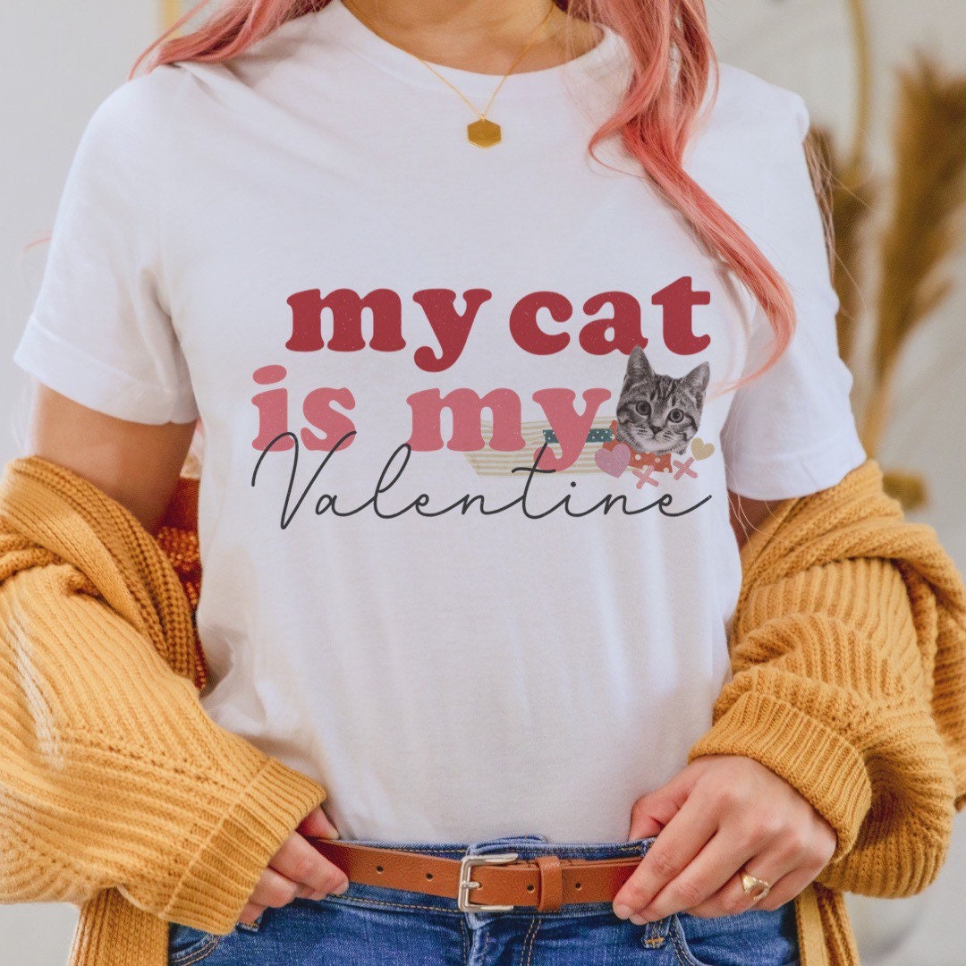 My cat is 2025 my valentine shirt