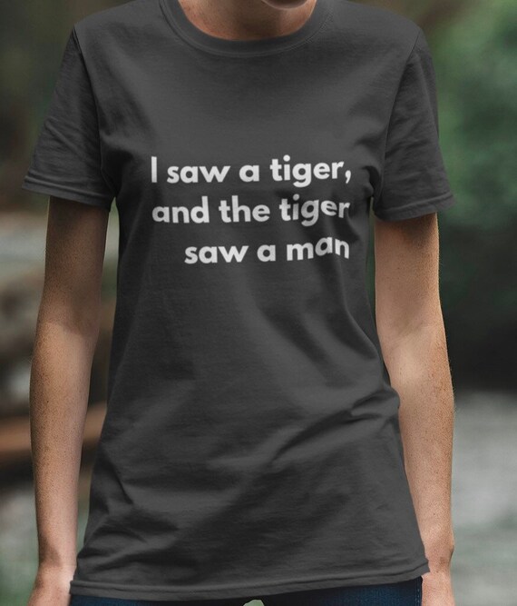 i saw a tiger shirt