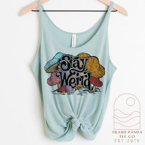 Women’s slouchy tank top - flattering loose fitting tanks for women - stay weird - retro style mushroom tank - 70s style tanks - retro font