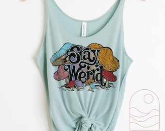 Women’s slouchy tank top - flattering loose fitting tanks for women - stay weird - retro style mushroom tank - 70s style tanks - retro font