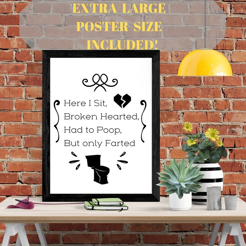 Funny PRINTABLE Bathroom Signs Here I Sit Broken Hearted | Etsy