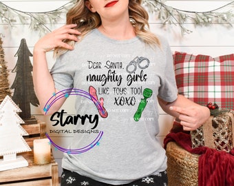 Dear Santa, Naughty Girls Like Toys To XOXO  PNG Digital Download