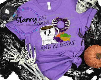 Eat, Drink, and be scary PNG Digital Download