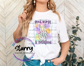 Good Energy is Contagious PNG Digital Download