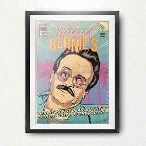 Bernies 80s Comedy Movie Inspired Limited Edition Print. Cult Classic Movies.