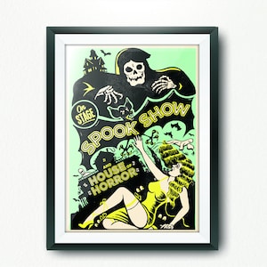 May include: A vintage-style poster advertising a "Spook Show" and "House of Horror". The poster features a black and white illustration of a grim reaper with a bat flying above. A woman in a yellow dress is lying on the ground, reaching for the reaper. The poster has a green and yellow colour scheme.