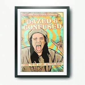 Dazed 90s Movie Inspired  Limited Edition Print - Classic, Cult Movies.